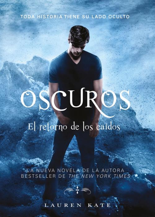 Cover of the book El retorno de los caídos (Oscuros 5) by Lauren Kate, Penguin Random House Grupo Editorial México