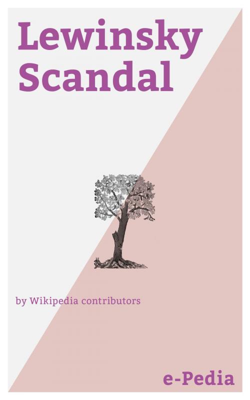 Cover of the book e-Pedia: Lewinsky Scandal by Wikipedia contributors, e-Pedia