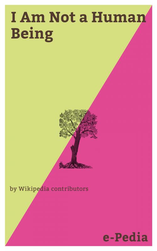 Cover of the book e-Pedia: I Am Not a Human Being by Wikipedia contributors, e-Pedia