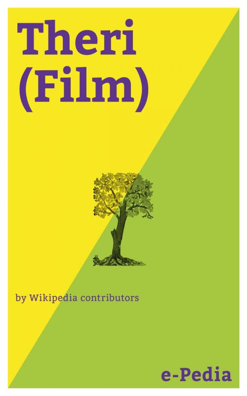 Cover of the book e-Pedia: Theri (Film) by Wikipedia contributors, e-Pedia