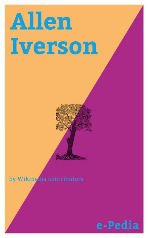 Cover of the book e-Pedia: Allen Iverson by Wikipedia contributors, e-Pedia