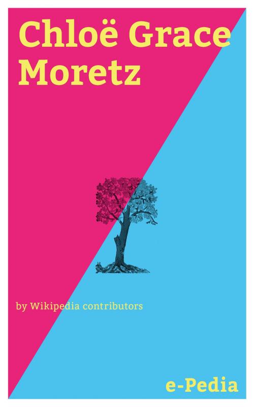Cover of the book e-Pedia: Chloë Grace Moretz by Wikipedia contributors, e-Pedia