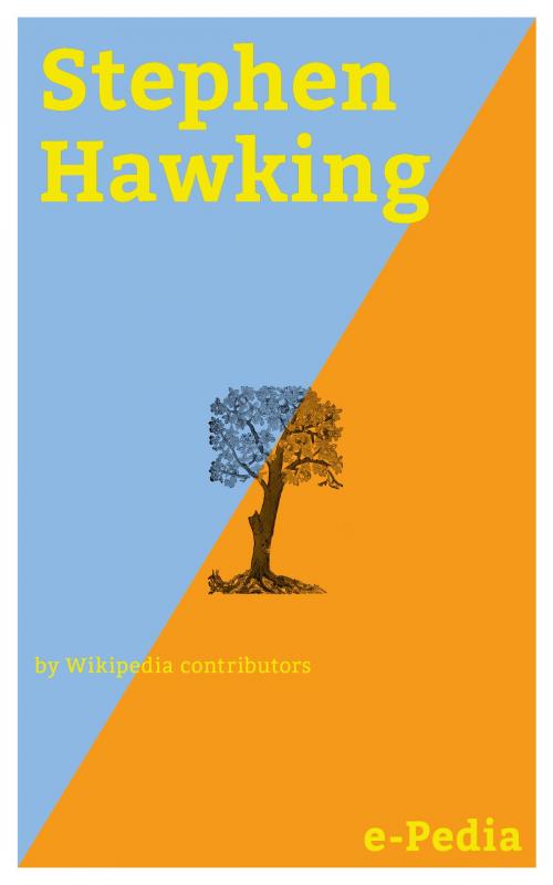Cover of the book e-Pedia: Stephen Hawking by Wikipedia contributors, e-Pedia