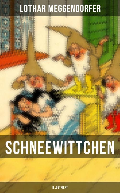 Cover of the book Schneewittchen (Illustriert) by Lothar Meggendorfer, Musaicum Books