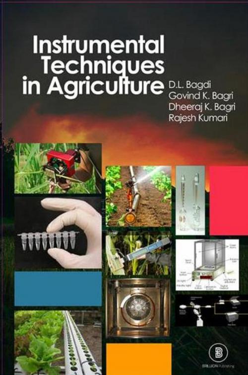 Cover of the book Instrumental Techniques in Agriculture by Govind Kumar Bagri, Dheeraj K. Bagri, Rajesh Kumari, D L Bagdi, Brillion Publishing