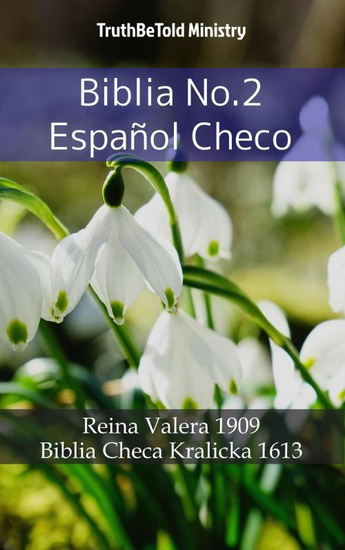 Cover of the book Biblia No.2 Español Checo by TruthBeTold Ministry, PublishDrive
