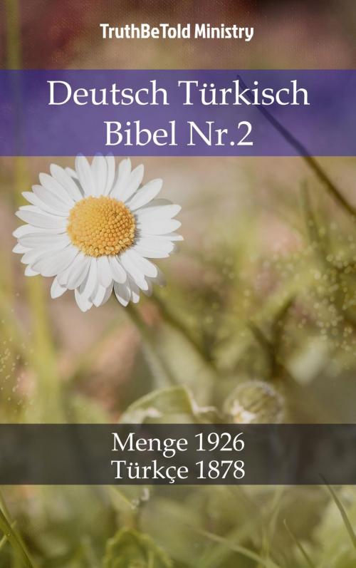 Cover of the book Deutsch Türkisch Bibel Nr.2 by TruthBeTold Ministry, PublishDrive