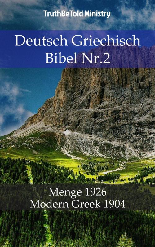 Cover of the book Deutsch Griechisch Bibel Nr.2 by TruthBeTold Ministry, PublishDrive