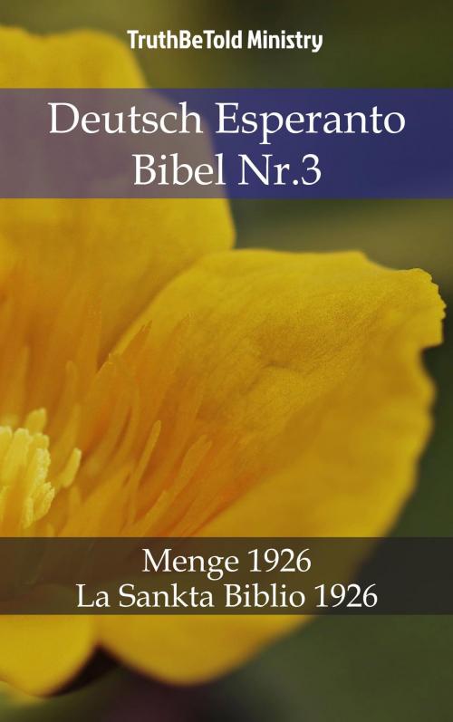 Cover of the book Deutsch Esperanto Bibel Nr.3 by TruthBeTold Ministry, PublishDrive