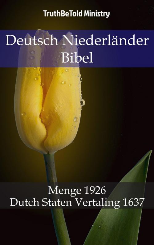 Cover of the book Deutsch Niederländer Bibel by TruthBeTold Ministry, PublishDrive