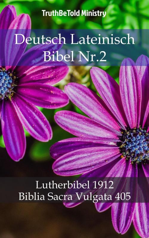 Cover of the book Deutsch Lateinisch Bibel Nr.2 by TruthBeTold Ministry, PublishDrive
