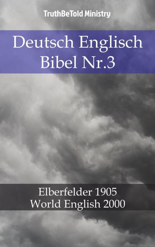 Cover of the book Deutsch Englisch Bibel Nr.3 by TruthBeTold Ministry, PublishDrive