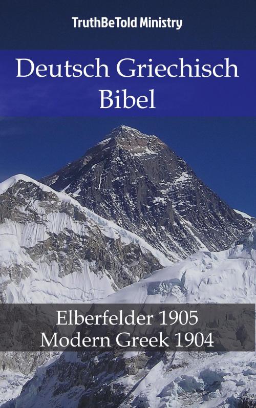 Cover of the book Deutsch Griechisch Bibel by TruthBeTold Ministry, PublishDrive