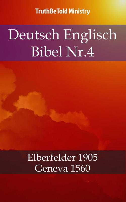 Cover of the book Deutsch Englisch Bibel Nr.4 by TruthBeTold Ministry, PublishDrive