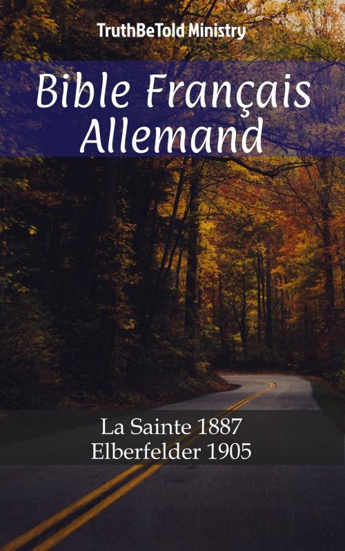 Cover of the book Bible Français Allemand by TruthBeTold Ministry, PublishDrive