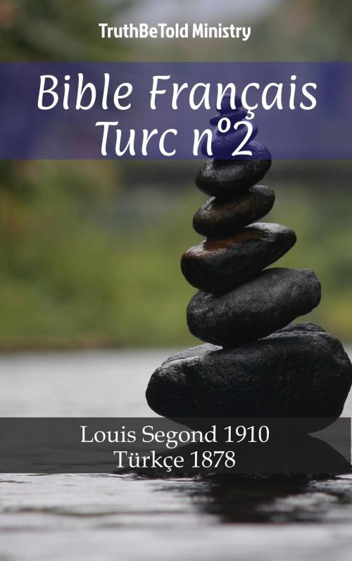 Cover of the book Bible Français Turc n°2 by TruthBeTold Ministry, PublishDrive