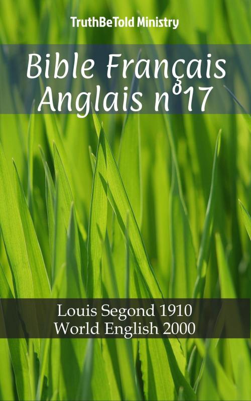Cover of the book Bible Français Anglais n°17 by TruthBeTold Ministry, PublishDrive