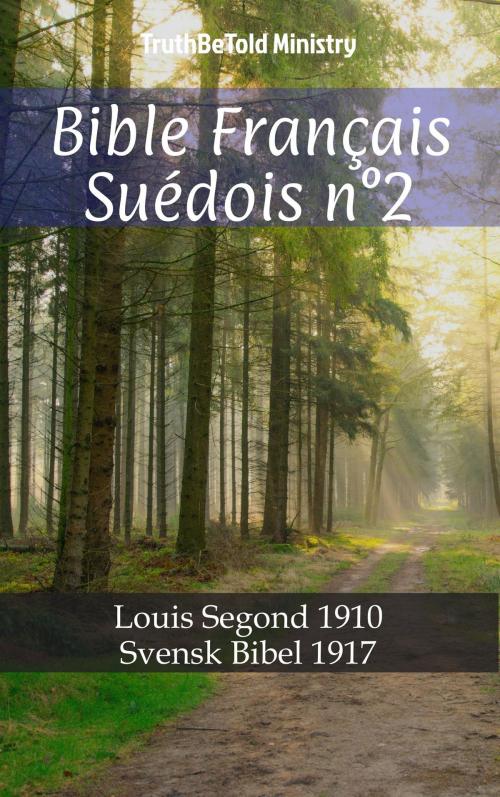 Cover of the book Bible Français Suédois n°2 by Louis Segond, TruthBeTold Ministry