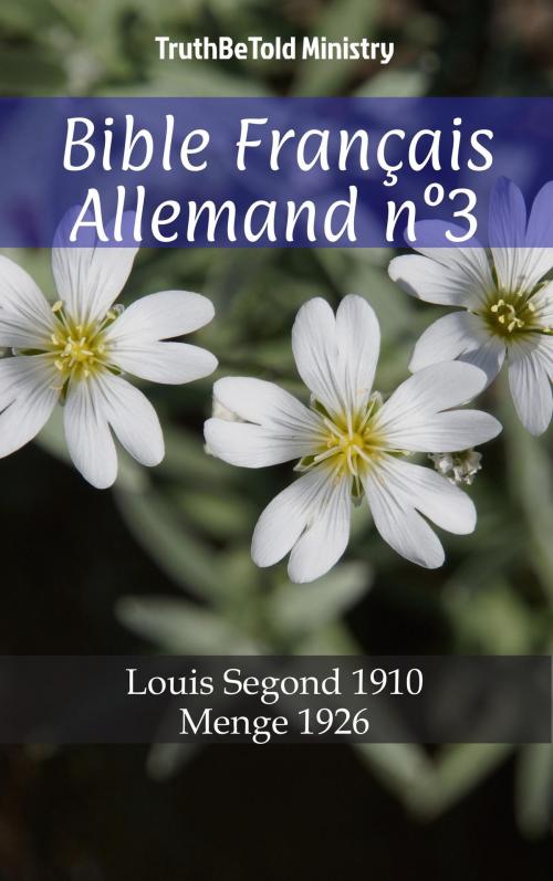 Cover of the book Bible Français Allemand n°3 by TruthBeTold Ministry, PublishDrive