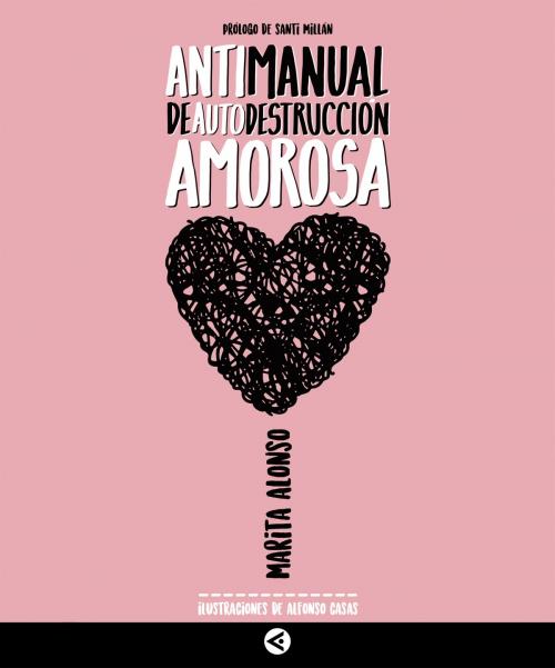 Cover of the book Antimanual de autodestruccion amorosa by Marita Alonso, Penguin Random House Grupo Editorial España