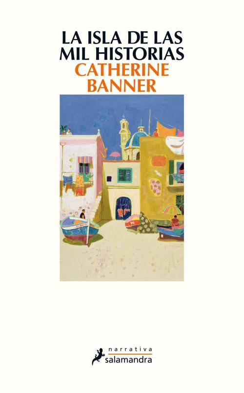 Cover of the book La isla de las mil historias by Catherine Banner, Ediciones Salamandra