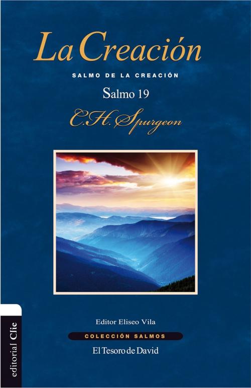 Cover of the book La Creación by Charles Haddon Spurgeon, Editorial CLIE