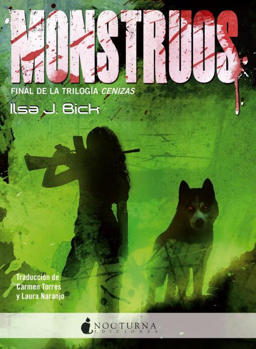 Cover of the book Monstruos by Ilsa J. Bick, Nocturna