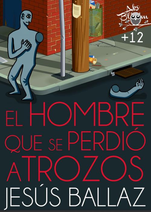 Cover of the book El hombre que se perdió a trozos by Jesús Ballaz, Metaforic Club de Lectura
