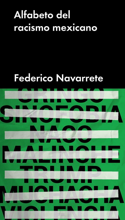 Cover of the book Alfabeto del racismo mexicano by Federico Navarrete, MALPASO