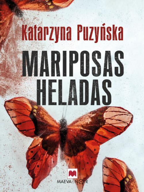 Cover of the book Mariposas Heladas by Katarzyna Puzynska, Maeva Ediciones