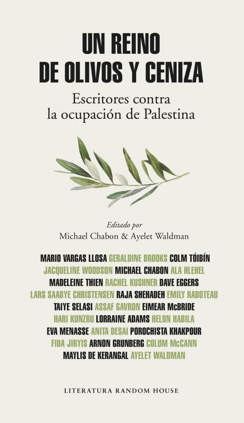 Cover of the book Un reino de olivos y ceniza by Ayelet Waldman, Michael Chabon, Varios Autores, Penguin Random House Grupo Editorial España