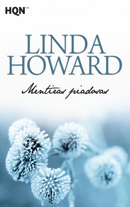 Cover of the book Mentiras piadosas by Linda Howard, Harlequin, una división de HarperCollins Ibérica, S.A.