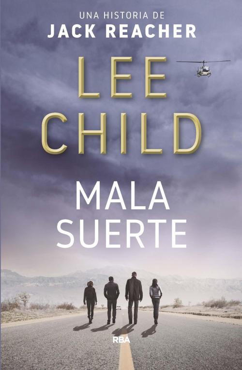 Cover of the book Mala suerte by Alberto Coscarelli, Lee Child, RBA