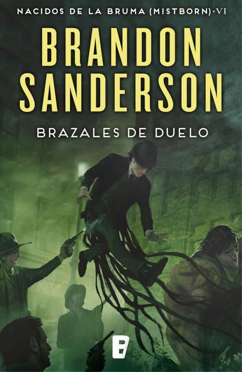 Cover of the book Brazales de Duelo (Nacidos de la bruma [Mistborn] 6) by Brandon Sanderson, Penguin Random House Grupo Editorial España