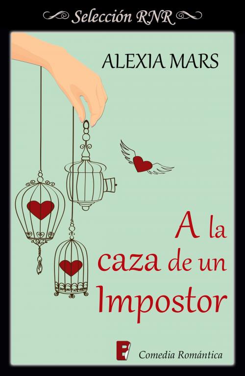 Cover of the book A la caza de un impostor (Cazadoras 2) by Alexia Mars, Penguin Random House Grupo Editorial España