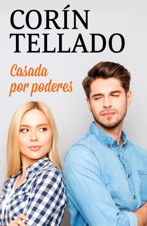 Cover of the book Casada por poderes by Corín Tellado, Grupo Planeta