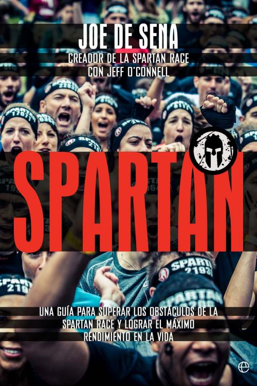 Cover of the book Spartan by Joe De Sena, Jeff O’ Connell, La Esfera de los Libros