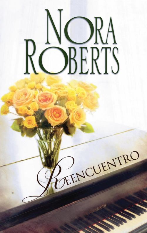 Cover of the book Reencuentro by Nora Roberts, Harlequin, una división de HarperCollins Ibérica, S.A.