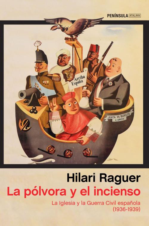 Cover of the book La pólvora y el incienso by Hilari Raguer Suñer, Grupo Planeta