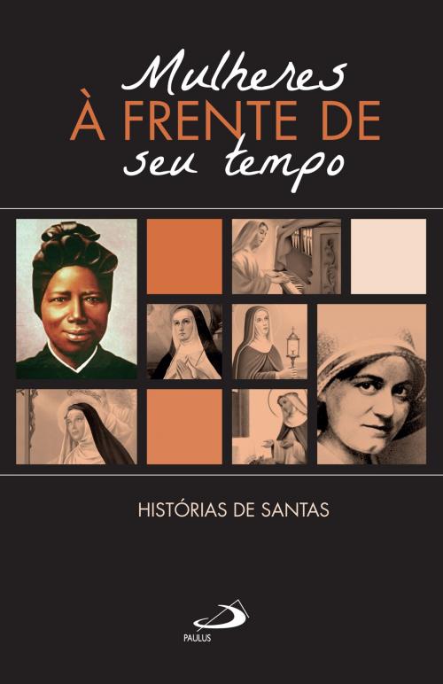 Cover of the book Mulheres à Frente do seu Tempo by Vv.Aa., Paulus Editora