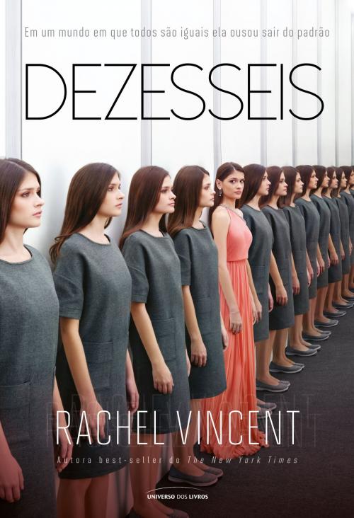 Cover of the book Dezesseis by Rachel Vincent, Universo dos Livros