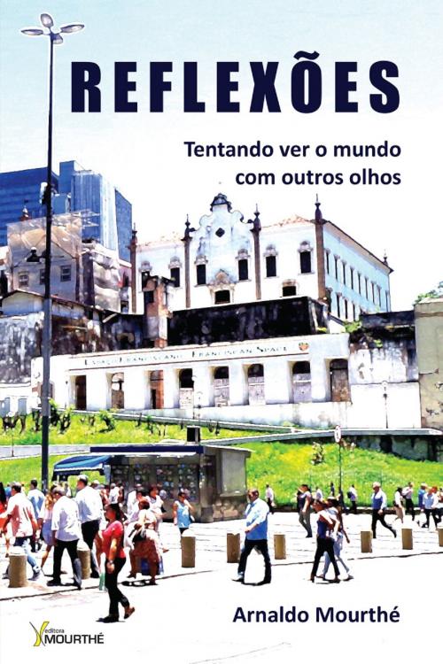 Cover of the book Reflexões by Arnaldo Mourthé, Mourthé
