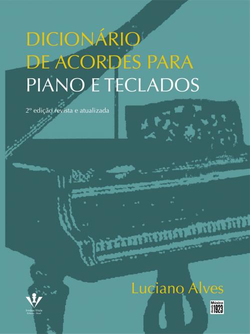 Cover of the book Dicionário de acordes para piano e teclados by Luciano Alves, Irmãos Vitale