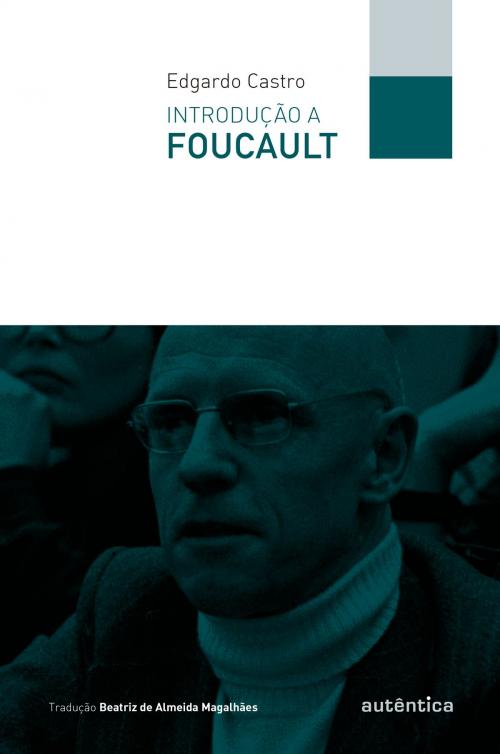 Cover of the book Introdução a Foucault by Edgardo Castro, Autêntica Editora