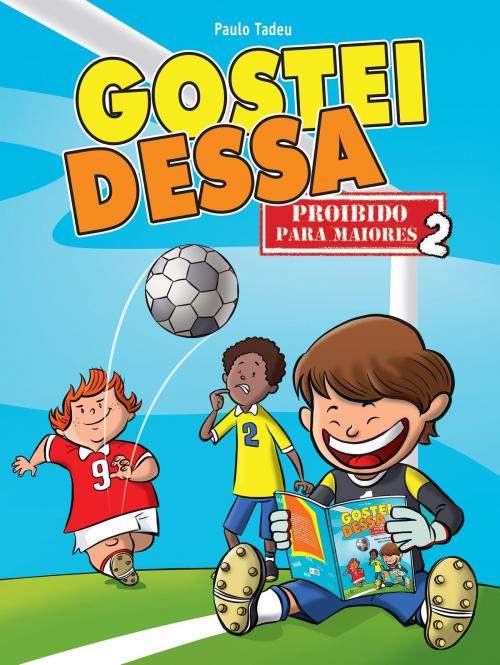 Cover of the book Gostei dessa by Paulo Tadeu, Matrix Editora