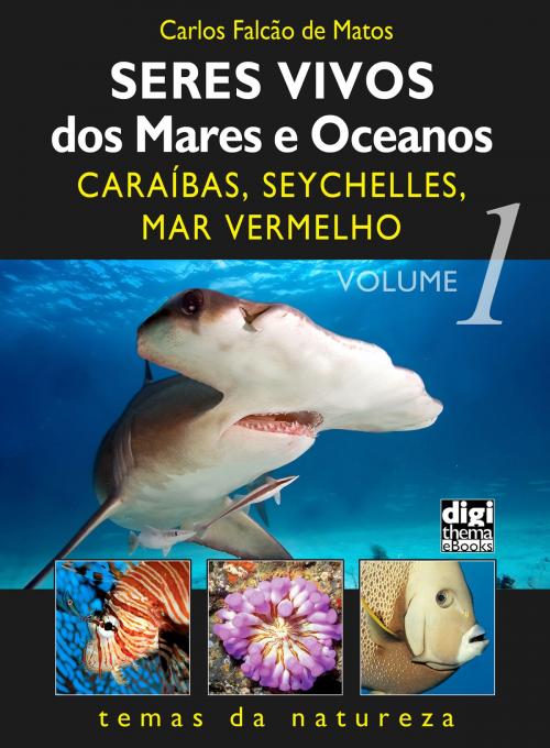 Cover of the book Seres vivos dos mares e oceanos by Carlos Falcão de Matos, DIGITHEMA - eBooks