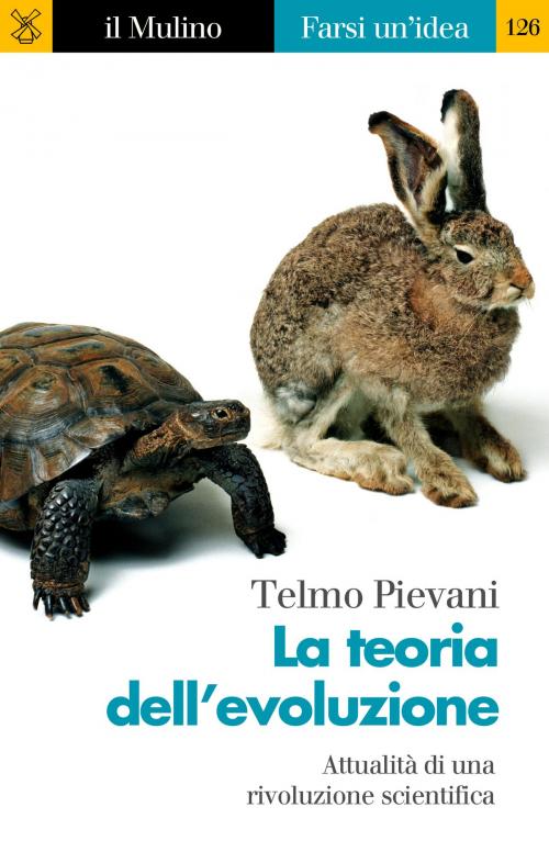 Cover of the book La teoria dell'evoluzione by Telmo, Pievani, Società editrice il Mulino, Spa