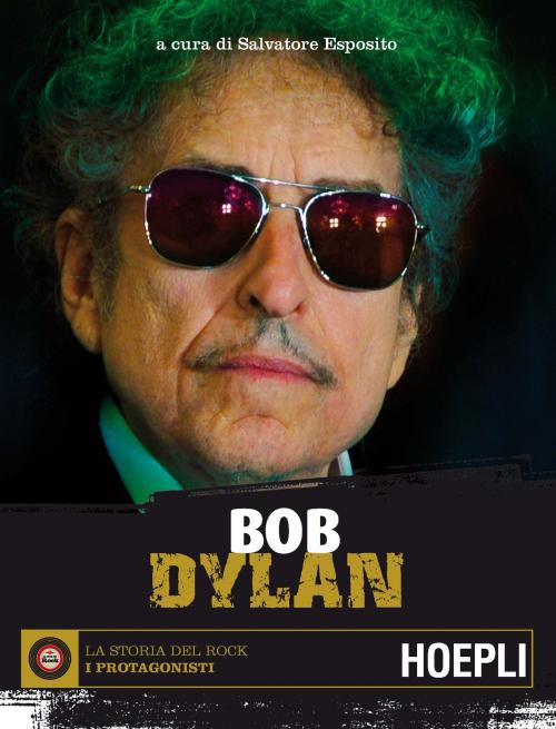 Cover of the book Bob Dylan by Salvatore Esposito, Hoepli