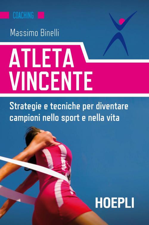 Cover of the book Atleta vincente by Massimo Binelli, Hoepli
