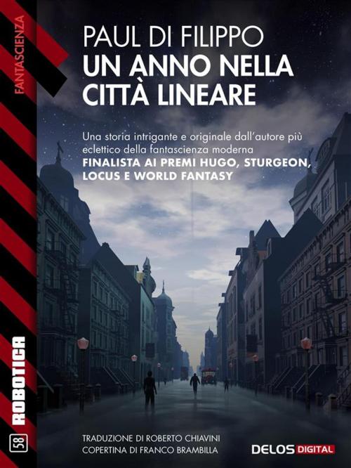 Cover of the book Un anno nella città lineare by Paul Di Filippo, Silvio Sosio, Delos Digital